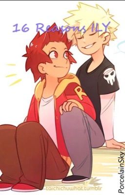 16 Reasons ILY {Kiribaku}