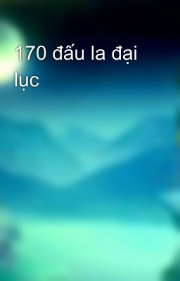 170 đấu la đại lục