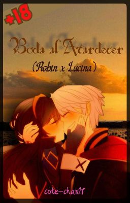 [+18] Boda al Atardecer (Robin x Lucina)