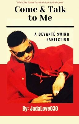 (18+) Come & Talk to Me: A DeVanté Swing Fanfiction