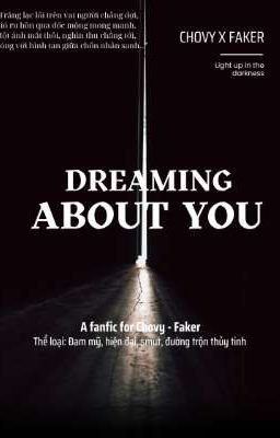 18+ | Dreaming About You | Chovy x Faker