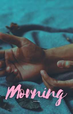 18+ | Morning | Nomin