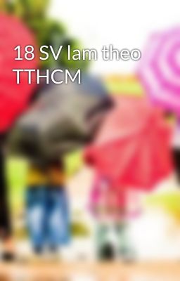 18 SV lam theo TTHCM