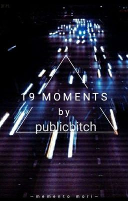 19 moments