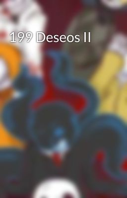 199 Deseos II