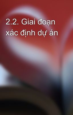2.2. Giai đoạn xác định dự án