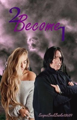 2 Become 1 - Snape (complete)