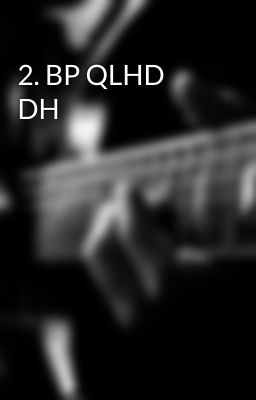 2. BP QLHD DH