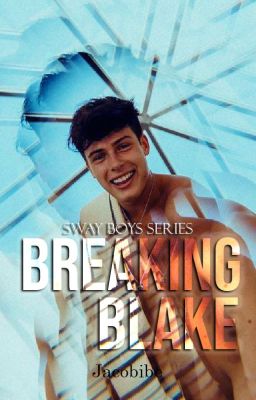 2. Breaking Blake (Completed)