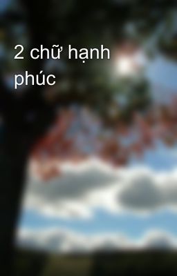 2 chữ hạnh phúc 