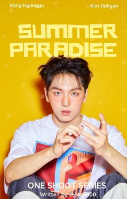 [2] Summer Paradise || KANG KINO ✔