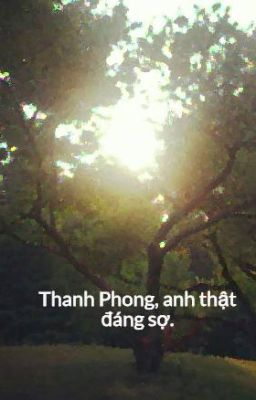 #2 Thanh Phong, anh thật đáng sợ.