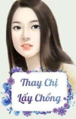 [ 2 ] Thay Chị Lấy Chồng 