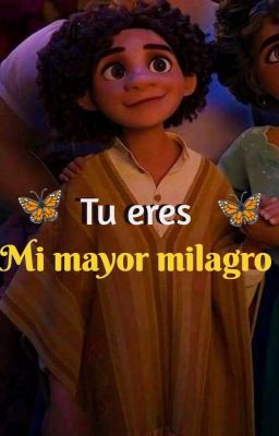 2# 🦋🕯️Tu Eres Mi Mayor Milagro🕯️🦋 ~ El Encanto De Amar Segundo Libro 