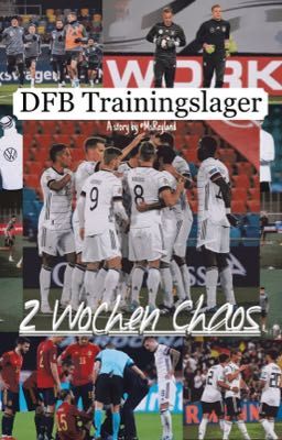 2 Wochen Chaos - DFB Trainingslager