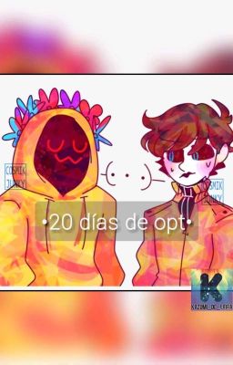 ¡20 Días De Opt! (hoodiexmasky)