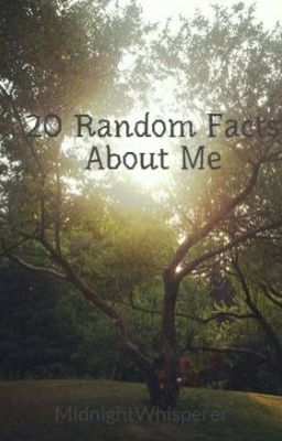 20 Random Facts About Me