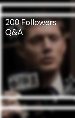 200 Followers Q&A