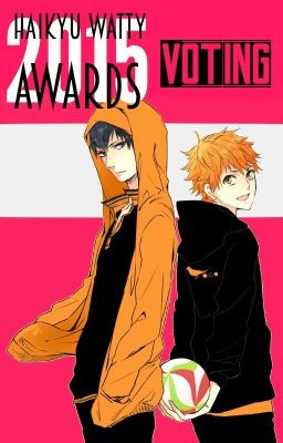 *2015 Haikyu! Watty Awards Voting*