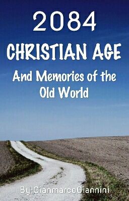 ✝ 2084:☆CHRISTIAN AGE And Memories Of The Old World (English and Italian) ✝