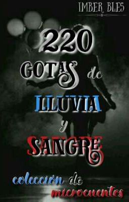 220 gotas de lluvia y sangre