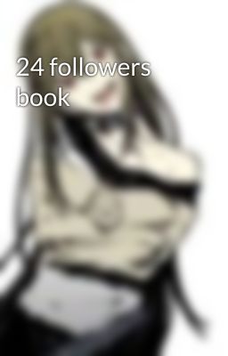 24 followers book