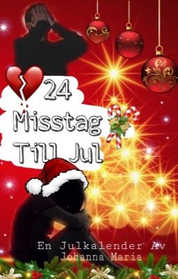 24 Misstag Till Jul