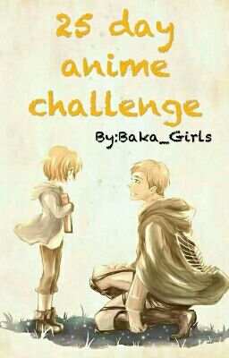 25 day anime challenge ✅