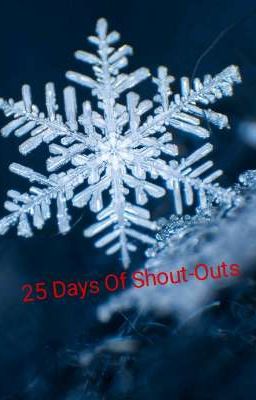 25 Days Of Shout-Outs