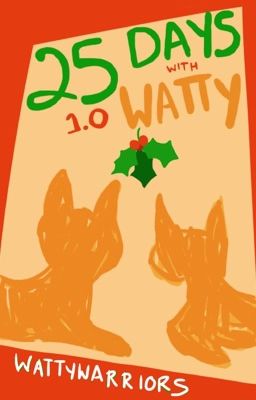 25 Days of Watty