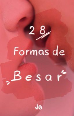 28 Formas de Besar.