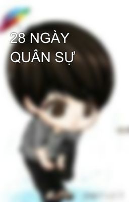 28 NGÀY QUÂN SỰ