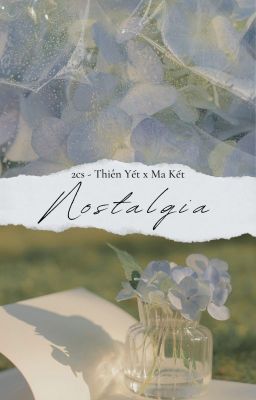 2cs - BL | Nostalgia (Thiên Yết - Ma Kết)