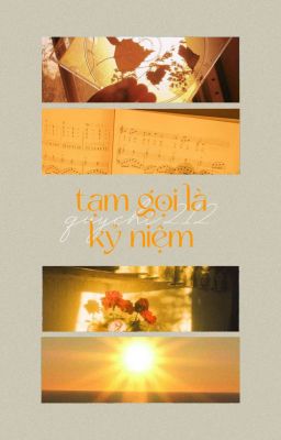 [2cs↬virsag] ❊ tạm gọi là kỷ niệm