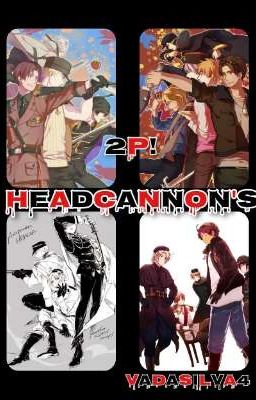 2p! Headcannon's!