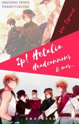 2p! Hetalia Headcannons & Más... (ver. español)