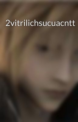 2vitrilichsucuacntt