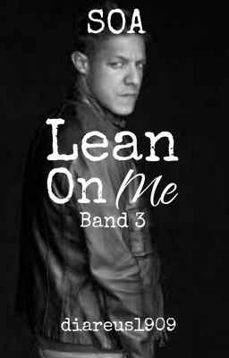 [3] Lean On Me [SOA] ✔️. 