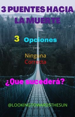 3 PUENTES HACIA LA MUERTE