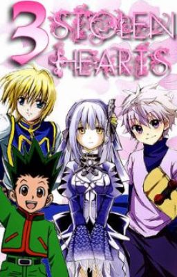 3 stolen hearts (Killua x Reader x Kurapika x Gon) (on-going)