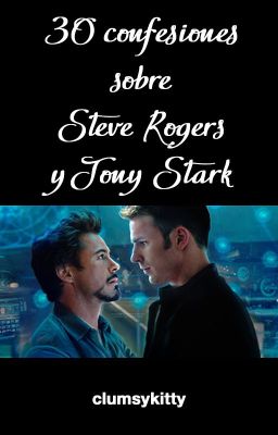 30 confesiones sobre Steve Rogers y Tony Stark