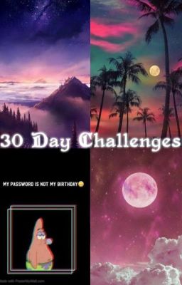 30 Day Challenges