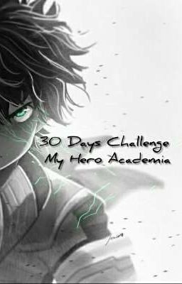 30 Days Challenge My Hero Academia || ZAKOŃCZONE