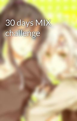 30 days MIX challenge