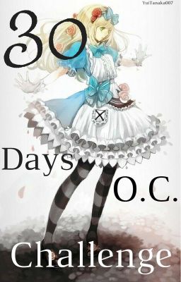 30 Days O.C. Challenge