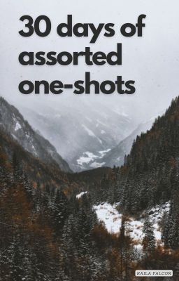 30 Days of Assorted One-Shots