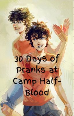 30 Days of Pranks at Camp Half-Blood