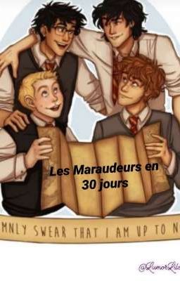 30 Days Writing Challenge : Les Maraudeurs