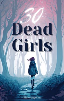 30 Dead Girls