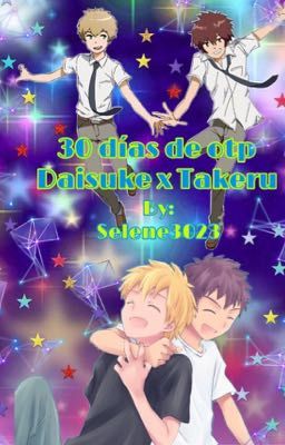 30 días de otp Daisuke x Takeru 